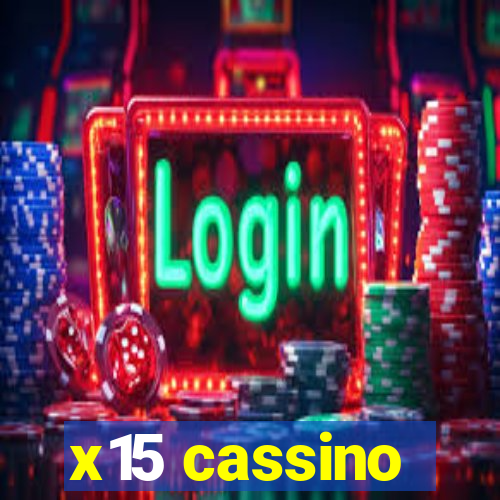 x15 cassino